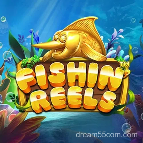 Enjoy rewarding fish games at Dream55 Casino